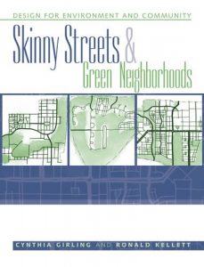Baixar Skinny Streets and Green Neighborhoods: Design for Environment and Community pdf, epub, eBook