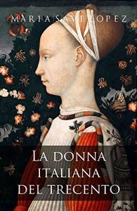 Baixar La donna italiana del trecento (Italian Edition) pdf, epub, eBook