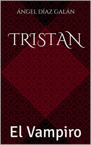 Baixar TRISTAN: El Vampiro (Spanish Edition) pdf, epub, eBook