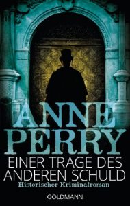 Baixar Einer trage des anderen Schuld: William Monk 17 (DIE WILLIAM-MONK-ROMANE aus dem viktorianischen England) (German Edition) pdf, epub, eBook