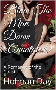 Baixar Blow The Man Down (Annotated): A Romance of the Coast (English Edition) pdf, epub, eBook