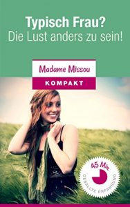 Baixar Typisch Frau? Die Lust anders zu sein! (German Edition) pdf, epub, eBook
