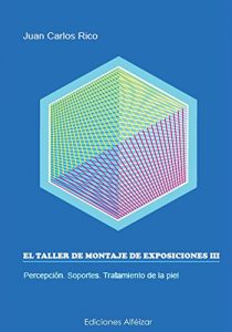 Baixar El Taller de Montaje de Exposiciones III (Spanish Edition) pdf, epub, eBook