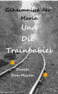 Baixar Geheimnisse der Maria Und Die Trainbabies (German Edition) pdf, epub, eBook