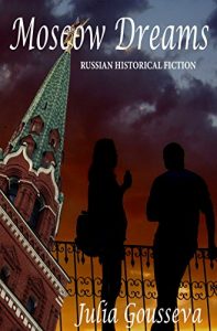 Baixar Moscow Dreams: Russian Historical Fiction (English Edition) pdf, epub, eBook