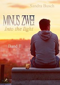 Baixar Minus zwei – Into the light: Band 2 (German Edition) pdf, epub, eBook