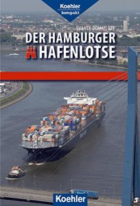 Baixar Der Hamburger Hafenlotse (Koehler kompakt) (German Edition) pdf, epub, eBook