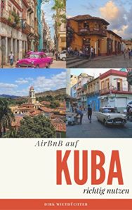Baixar AirBnB auf Kuba richtig nutzen (German Edition) pdf, epub, eBook