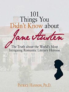 Baixar 101 Things You Didn’t Know About Jane Austen: The Truth About the World’s Most Intriguing Romantic Literary Heroine (English Edition) pdf, epub, eBook
