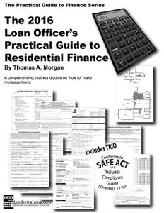 Baixar Loan Officer’s Practical Guide to Residential Finance 2016 (The Practical Guide to Finance Series) (English Edition) pdf, epub, eBook