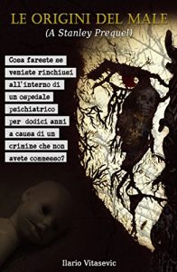 Baixar Le Origini Del Male (A Stanley Prequel) (Italian Edition) pdf, epub, eBook