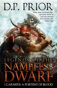 Baixar Carnifex: A Portent of Blood (Legends of the Nameless Dwarf Book 1) (English Edition) pdf, epub, eBook