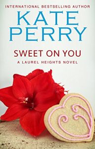 Baixar Sweet On You (A Laurel Heights Novel Book 6) (English Edition) pdf, epub, eBook