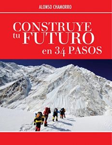 Baixar Contruye tu Futuro en 34 Pasos (Spanish Edition) pdf, epub, eBook