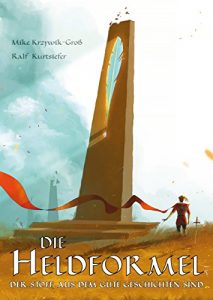 Baixar Die Heldformel: Der Stoff, aus dem gute Geschichten sind (Edition Drachenfliege) pdf, epub, eBook