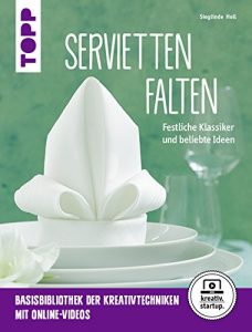 Baixar Servietten falten: Festliche Klassiker und beliebte Ideen (kreativ.startup.) (German Edition) pdf, epub, eBook