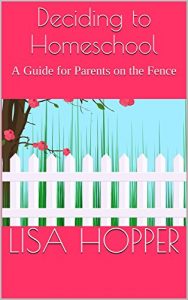 Baixar Deciding to Homeschool: A Guide for Parents on the Fence (English Edition) pdf, epub, eBook