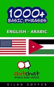 Baixar 1000+ basic phrases English – Arabic (ChitChat WorldWide) (English Edition) pdf, epub, eBook