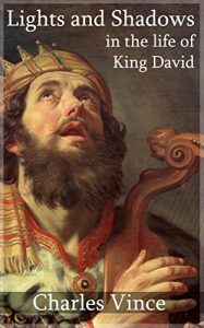 Baixar Lights and Shadows in the Life of King David (English Edition) pdf, epub, eBook
