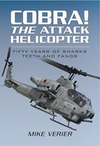 Baixar Cobra! The Attack Helicopter: Fifty Years of Sharks Teeth and Fangs pdf, epub, eBook