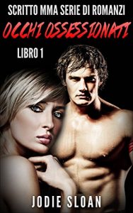 Baixar Occhi ossessionati (Italian Edition) pdf, epub, eBook