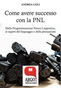 Baixar Come avere successo attraverso la comunicazione pdf, epub, eBook
