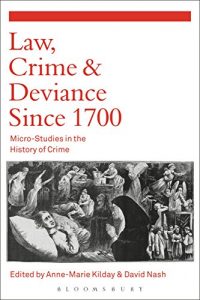 Baixar Law, Crime and Deviance since 1700: Micro-Studies in the History of Crime pdf, epub, eBook