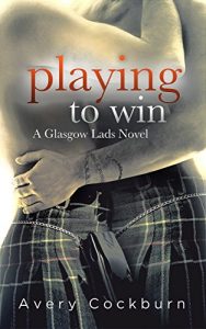 Baixar Playing to Win (Glasgow Lads Book 2) (English Edition) pdf, epub, eBook