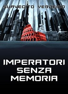 Baixar Imperatori senza memoria (Italian Edition) pdf, epub, eBook