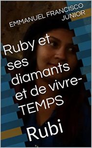 Baixar Ruby et ses diamants et de vivre-TEMPS: Rubi (French Edition) pdf, epub, eBook