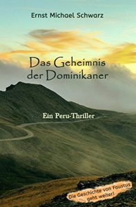 Baixar Das Geheimnis der Dominikaner: Ein Peru-Thriller (German Edition) pdf, epub, eBook
