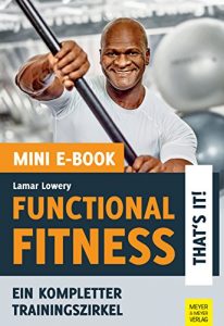 Baixar Functional Fitness – That’s it! (Mini-E-Book): Ein kompletter Trainingszirkel (German Edition) pdf, epub, eBook