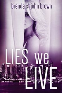 Baixar Lies We Live: A Story of Romance and Revenge (The Truth Series Book 1) (English Edition) pdf, epub, eBook