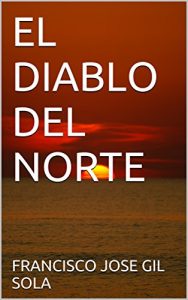 Baixar EL DIABLO DEL NORTE (Spanish Edition) pdf, epub, eBook