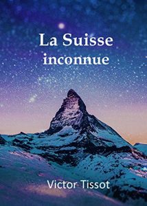 Baixar La Suisse inconnue (French Edition) pdf, epub, eBook