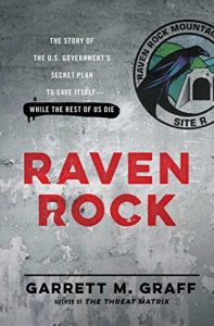 Baixar Raven Rock: The Story of the U.S. Government’s Secret Plan to Save Itself–While the Rest of Us Die (English Edition) pdf, epub, eBook