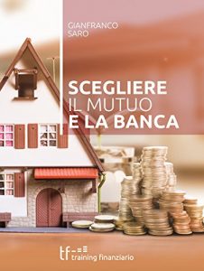 Baixar Scegliere il Mutuo e la Banca pdf, epub, eBook