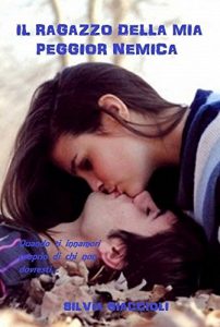 Baixar Il ragazzo della mia peggior nemica (Italian Edition) pdf, epub, eBook