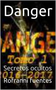 Baixar Danger: Secretos ocultos (Spanish Edition) pdf, epub, eBook