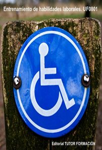 Baixar Entrenamiento de habilidades laborales. UF0801 (Spanish Edition) pdf, epub, eBook