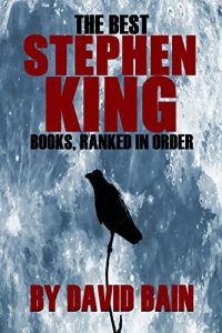 Baixar The Best Stephen King Books, Ranked in Order (English Edition) pdf, epub, eBook