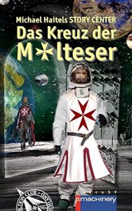 Baixar Das Kreuz der Malteser: Story Center (German Edition) pdf, epub, eBook