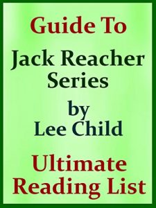 Baixar LEE CHILD JACK REACHER SERIES IN ORDER WITH CHECKLIST: JACK REACHER SERIES LIST WITH SPECIAL ADDED MATERIAL – UPDATED IN 2017 (Ultimate Reading List) (English Edition) pdf, epub, eBook