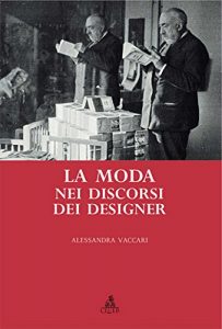 Baixar La moda nei discorsi dei designer (Heuresis. Arti, musica, spettacolo) pdf, epub, eBook