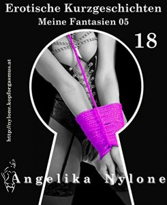 Baixar Erotische Kurzgeschichten 18 – Meine Fantasien 05 (German Edition) pdf, epub, eBook