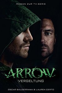 Baixar Arrow: Vergeltung: Roman zur TV-Serie (German Edition) pdf, epub, eBook