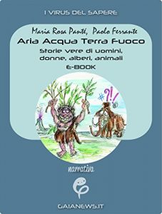 Baixar Aria Acqua Terra Fuoco. Storie vere di uomini, donne, alberi, animali pdf, epub, eBook