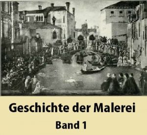 Baixar Geschichte der Malerei Band 1 [ Illustrated ] (German Edition) pdf, epub, eBook
