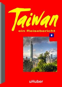 Baixar Taiwan – ein Reisebericht (German Edition) pdf, epub, eBook