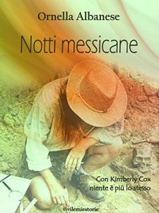 Baixar Notti messicane (Vivi le mie storie) pdf, epub, eBook